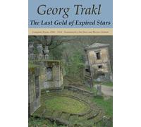 Georg Trakl The Last Gold of Expired Stars (Tascabile)
