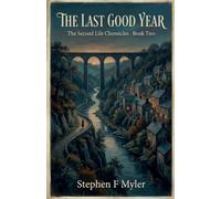 The Last Good Year: 2