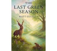 The Last Green Season