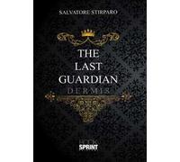 The last guardian. Dermis