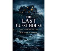 The Last Guest House: Some Secrets the Tide Keeps: 1