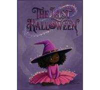 The Last Halloween: A Not-So-Spooky Tale of Friendship: 1