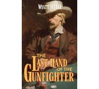 The Last Hand of The Gunfighter - with Doc Holliday: A Classic Western Novel: 19