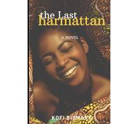 The Last Harmattan: A Novel