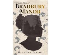 The Last Heir of Bradbury Manor