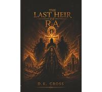 THE LAST HEIR OF RA