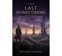 The Last Homecoming: There ain’t no home here. Just a fight to live another day.