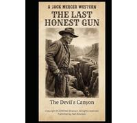 The Last Honest Gun : The Devil's Canyon: A Jack Mercer Western
