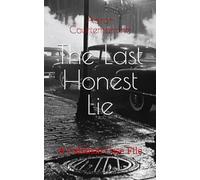 The Last Honest Lie: A Callahan Case File