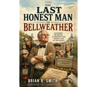 The Last Honest Man in Bellweather