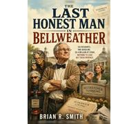 The Last Honest Man in Bellweather