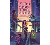 Nicki Pau Preto The Last Hope School for Magical Delinquents (Copertina rigida)