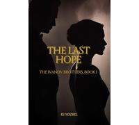 The Last Hope: The Ivanov Brothers, book I