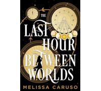 The Last Hour Between Worlds: The Sunday Times Bestseller: 1