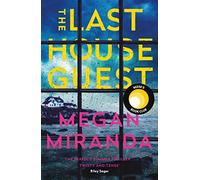 The last house guest: Megan Miranda