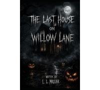 The Last House on Willow Lane