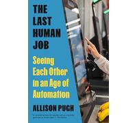 Allison Pugh The Last Human Job (Tascabile)