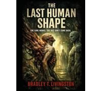 THE LAST HUMAN SHAPE