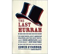 The Last Hurrah: A Novel