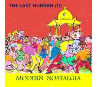 The Last Hurrah Modern Nostalgia (CD)