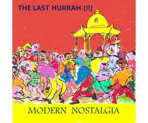 The Last Hurrah Modern Nostalgia (CD)