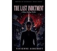 The Last Indictment: Her husband built the case of a lifetime.: 3