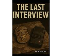 THE LAST INTERVIEW