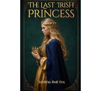 The Last Irish Princess