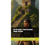 THE LAST ISLAND - A Novel of Survival, Change, and Hope