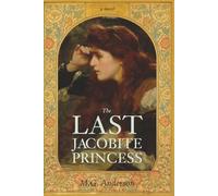 The Last Jacobite Princess