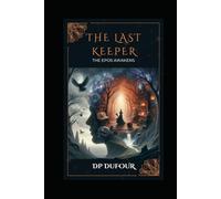 The Last Keeper: The Epos Awakens