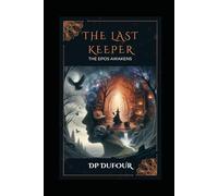 The Last Keeper: The Epos Awakens