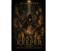 The Last Keeper: The Price of Magic Book Eight