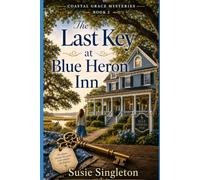 The Last Key at Blue Heron Inn: A Coastal Grace Mystery