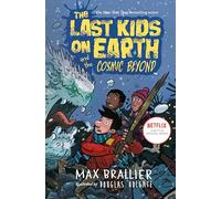 Max Brallier Douglas H The Last Kids on Earth and the Cosmic (Copertina rigida)