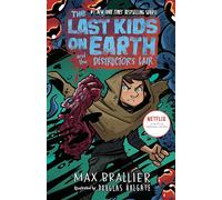 Max Brallier The Last Kids on Earth and the Destructor's Lair (Copertina rigida)