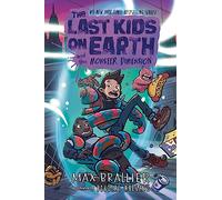 The Last Kids on Earth and the Monster Dimension: Epic, funny and highly illustrated new children’s book in the NYT bestselling series, perfect for kids and graphic novel fans in 2023!