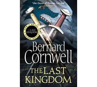 The Last Kingdom: Book 1: The gripping, bestselling historical fiction series