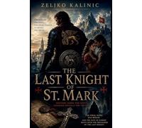 The Last Knight of St. Mark