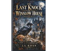The Last Knock at Winslow House: A Halloween Mystery for Adults