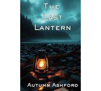The Last Lantern: A Rainshadow Bay Mystery