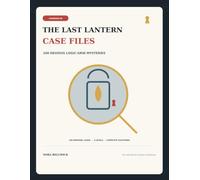 The Last Lantern Case Files: 100 Devious Logic-Grid Mysteries