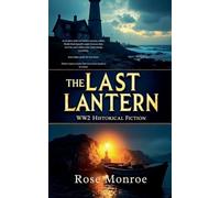 The Last Lantern - WW2 Historical Fiction