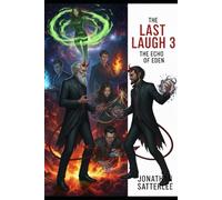 The Last Laugh 3: The Echo of Eden