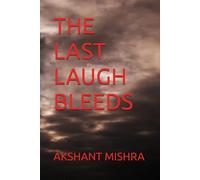 THE LAST LAUGH BLEEDS