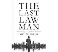 The Last Lawman: True Stories of a Private Detective