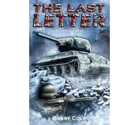 The Last Letter - A Soldier's Wish: A World War II Historical Novel
