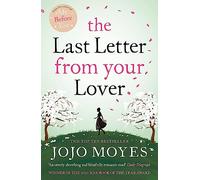 The last letter from your lover [Lingua inglese]: Jojo Moyes