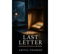 THE LAST LETTER: Some Stories Are Written to Be Hidden: 1