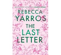 The Last Letter: The bestselling small-town romance sensation that will break your heart from the million copy bestselling author of Forth Wing